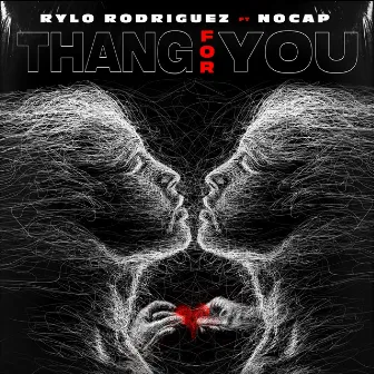 Thang For You (feat. No Cap) by Rylo Rodriguez