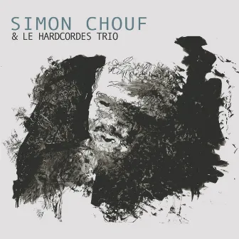 Simon Chouf & Le Hardcordes Trio by CHOUF