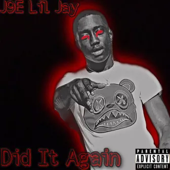 Did It Again by Lil Jay