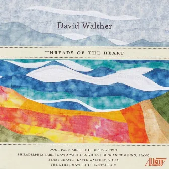 David Walther: Threads of the Heart by The Debussy Trio