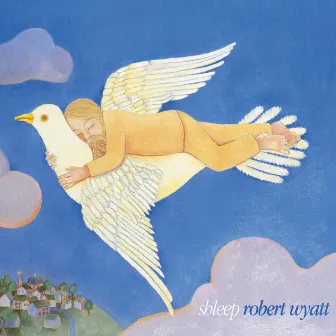 Shleep by Robert Wyatt