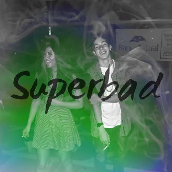 Superbad by Lam