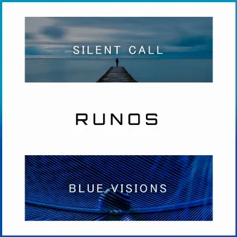 Silent Call / Blue Visions by Runos