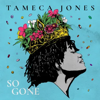 So Gone by Tameca Jones