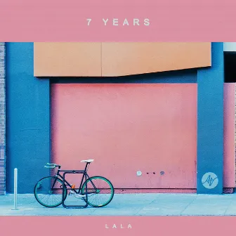 7 Years by Lala