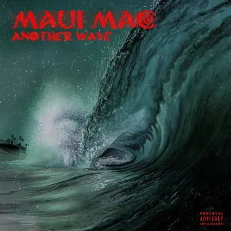 Another Wave by Maui Mac