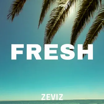 Fresh by Zeviz