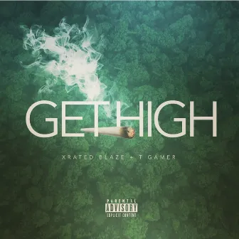 Get High by XratedBlaze