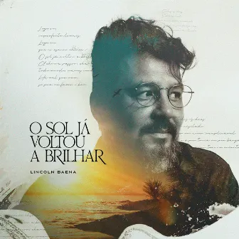 O Sol Já Voltou a Brilhar by Lincoln Baena