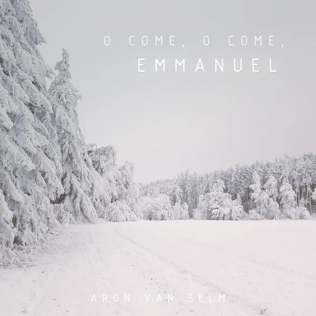 O Come, O Come, Emmanuel