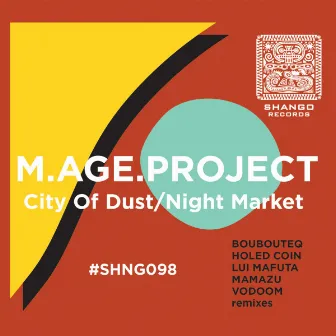 City Of Dust/Night Market by m.age.project