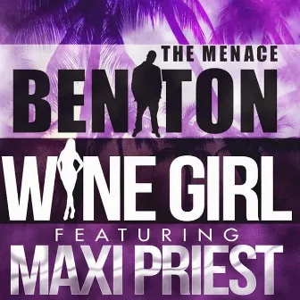 Wine Girl (feat. Maxi Priest) by Beniton