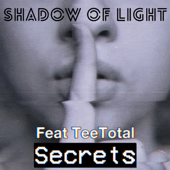 Secrets by Shadow of Light