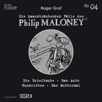 Die haarsträubenden Fälle des Philip Maloney, Vol. 4 by Peter Schneider