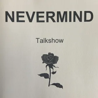 Talkshow by Nevermind