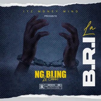 La B.R.I by Ng Bling