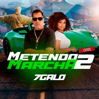 Metendo marcha 2 by 7Galo