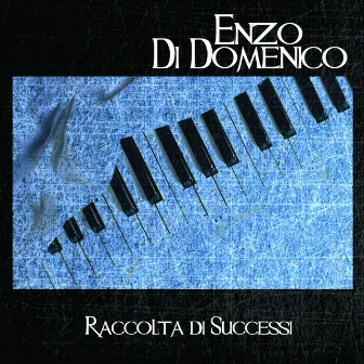 Enzo Di Domenico: raccolta di successi by Enzo Di Domenico