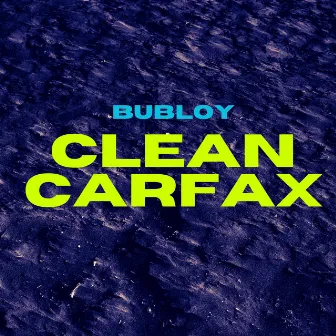 Clean Carfax by Bubloy