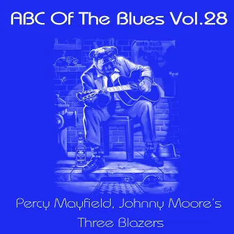 ABC Of The Blues, Vol. 28 by Johnny Moore's Three Blazers