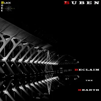 Reclaim The Earth by Buben