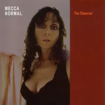 The Observer by Mecca Normal