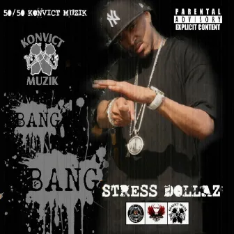 Bang Bang by Stress Dollaz