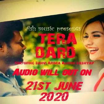 Tera Dard by Ashish Kashyap