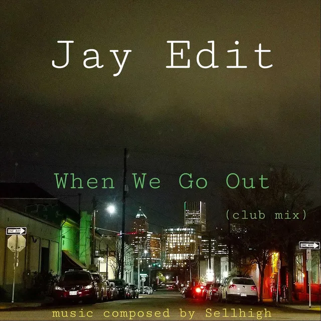 When We Go Out (Club Mix)