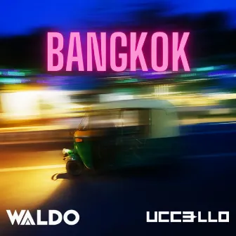 Bangkok by Uccello