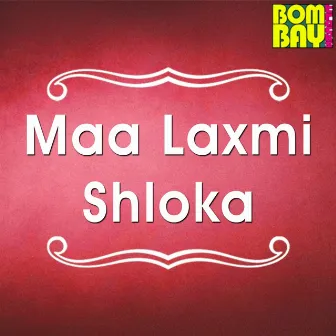 Maa Laxmi Shloka by Sheeba