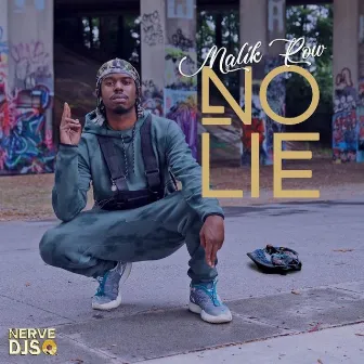 No Lie (Original) by Malik Row