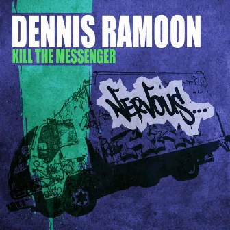 Kill The Messenger by Dennis Ramoon