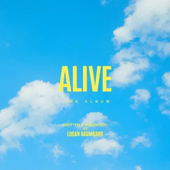 Alive by Logan Baumgard