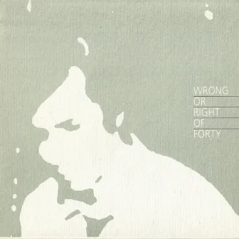 Wrong or Right of Forty by DeaR