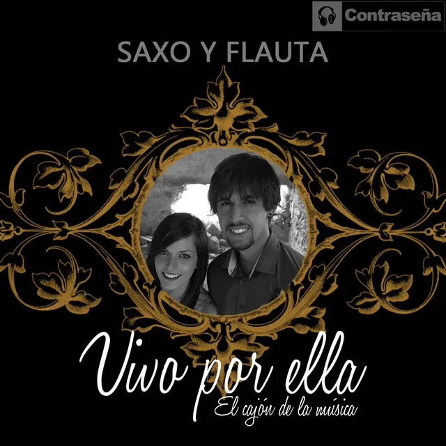 Vivo por Ella (Vivo Per Lei) - Saxo y Flauta