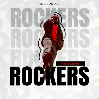 Rockers by Proff Kenya