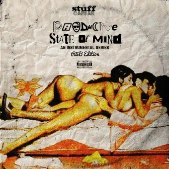 Productive State Of Mind (An Instrumental Series: R&B Edition) by Stuff Caesar