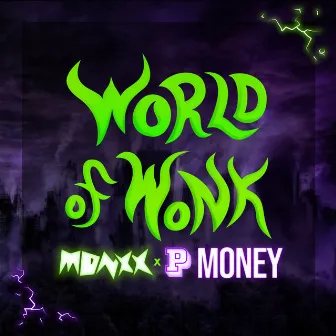 World Of Wonk by Monxx