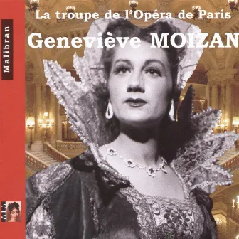 La troupe de l'opéra de Paris : Geneviève Moizan by Genevieve Moizan