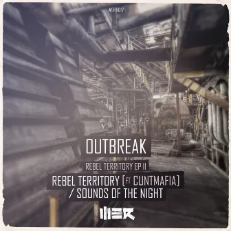 Rebel Territory / Sounds Of The Night by Outbreak