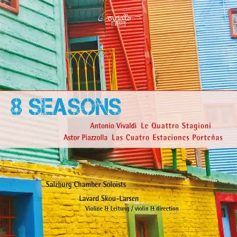 Vivaldi & Piazzolla: 8 Seasons by Salzburg Chamber Soloists