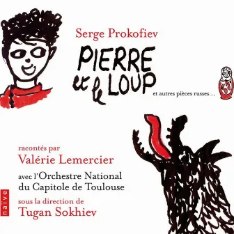 Prokofiev: Pierre et le loup et autres pièces Russes by Orchestre Du Capitole De Toulouse