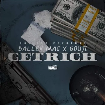 GET RICH BALLER MAC by Baller Mac