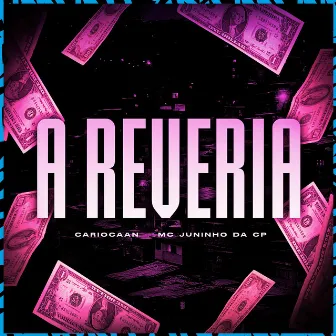 A Reveria by MC JUNINHO DA CP