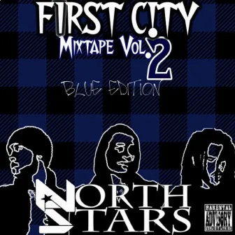 First C!Ty Mixtape, Vol. 2 (Blue Edition) by North Stars