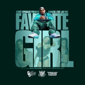 Favorite Girl (feat. Jah Free) by Gangsta L