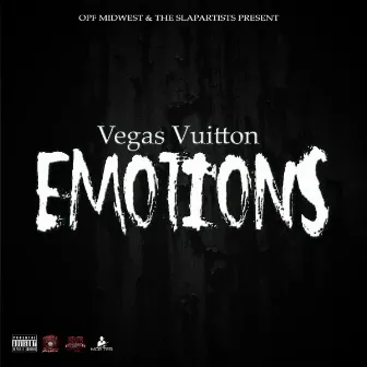 Emotions by Vegas Vuitton