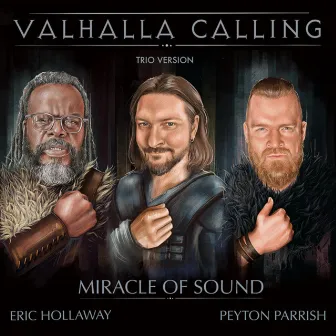 Valhalla Calling (Trio Version) by Miracle Of Sound