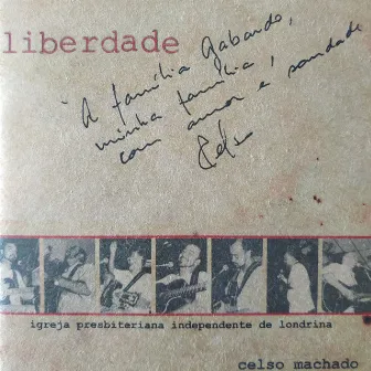 Liberdade by Celso Machado